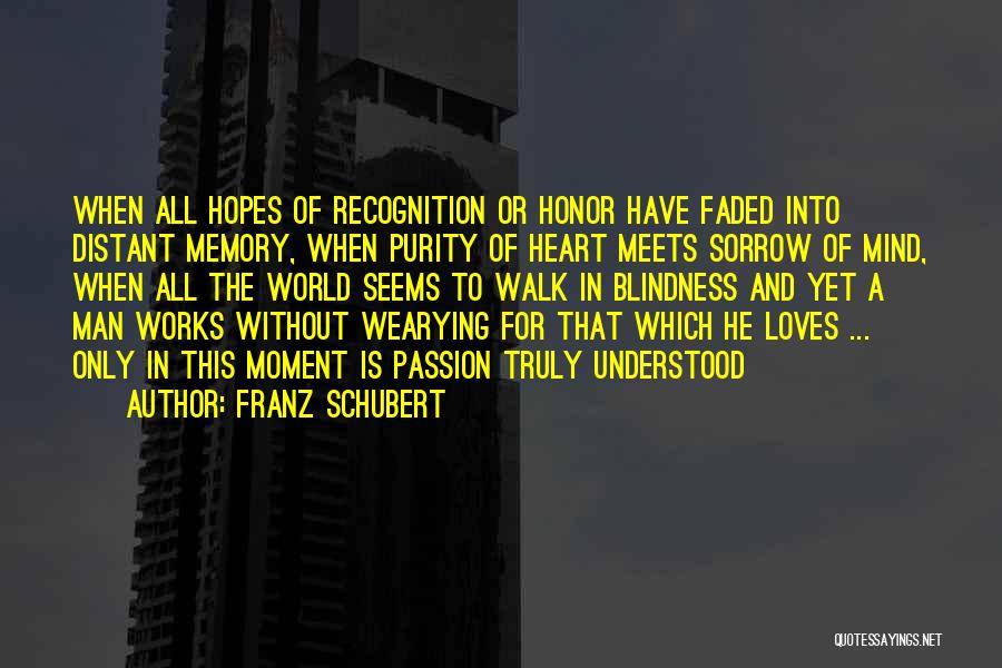 Passion And Purity Quotes By Franz Schubert