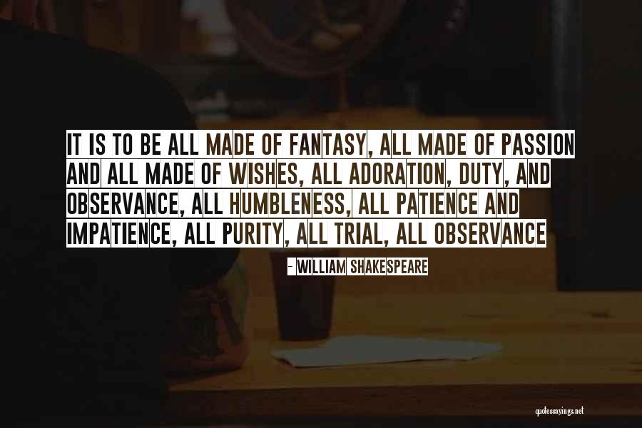 Passion And Purity Quotes By William Shakespeare