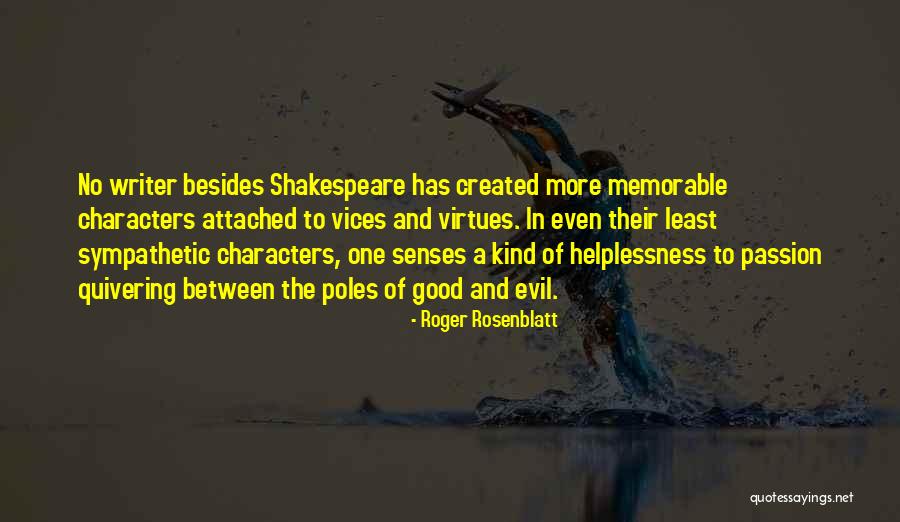 Passion And Quotes By Roger Rosenblatt