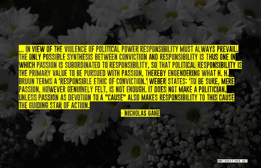 Passion And Responsibility Quotes By Nicholas Gane Passion And Responsibility Quotes By Nicholas Gane