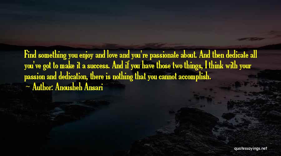 Passion And Success Quotes By Anousheh Ansari