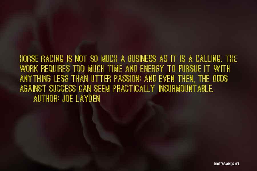 Passion And Success Quotes By Joe Layden