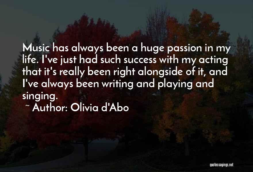 Passion And Success Quotes By Olivia D'Abo