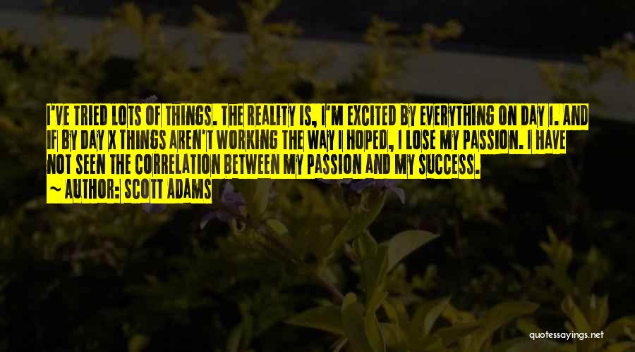 Passion And Success Quotes By Scott Adams