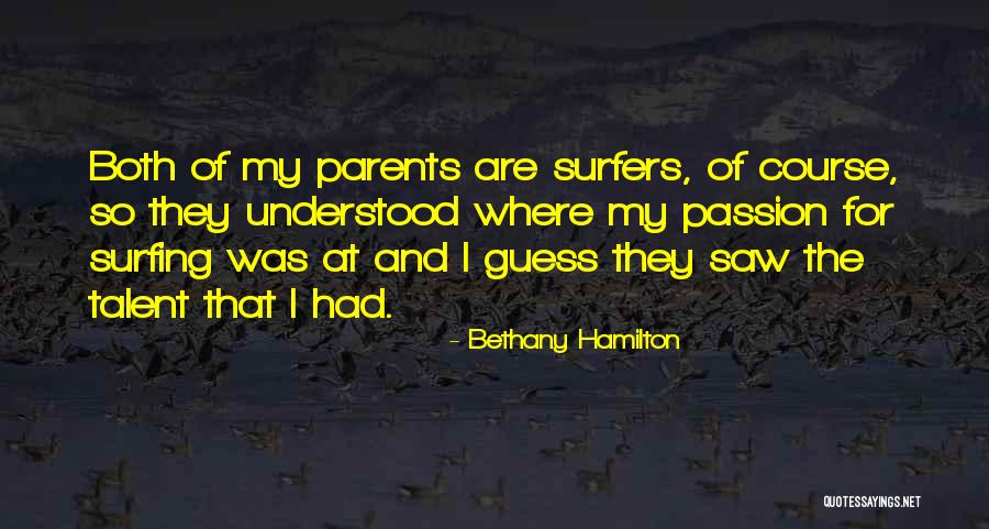 Passion And Talent Quotes By Bethany Hamilton