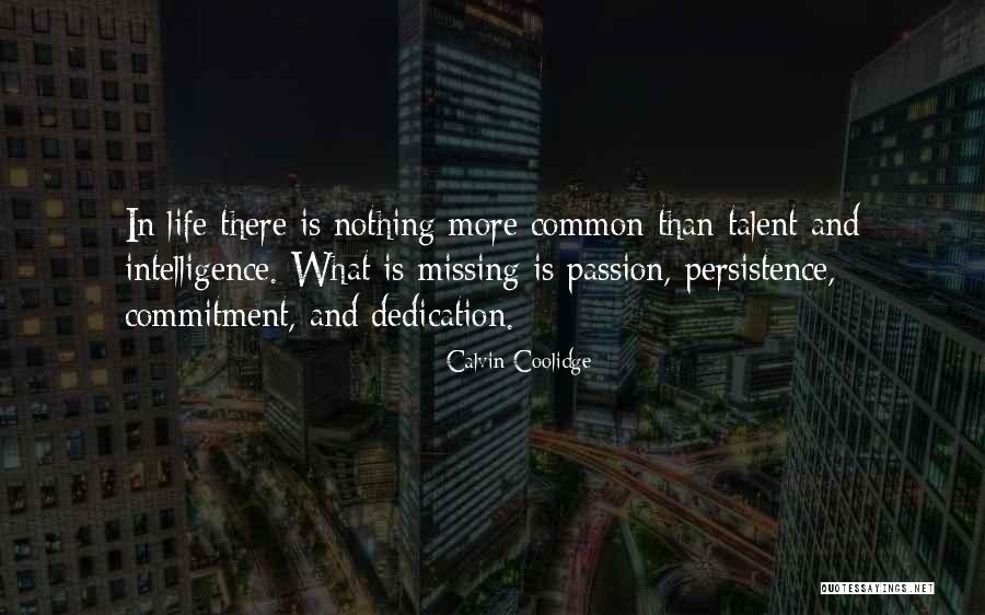 Passion And Talent Quotes By Calvin Coolidge Passion And Talent Quotes By Calvin Coolidge