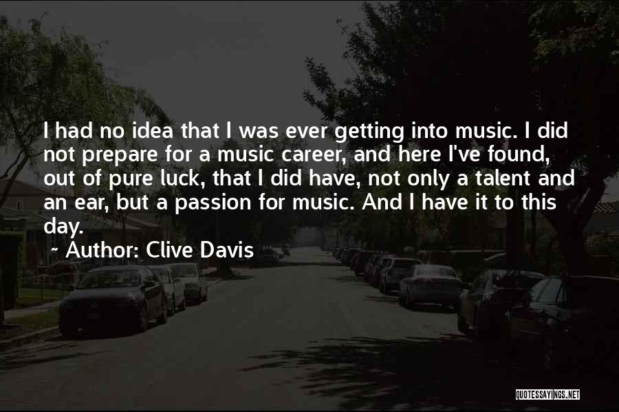 Passion And Talent Quotes By Clive Davis