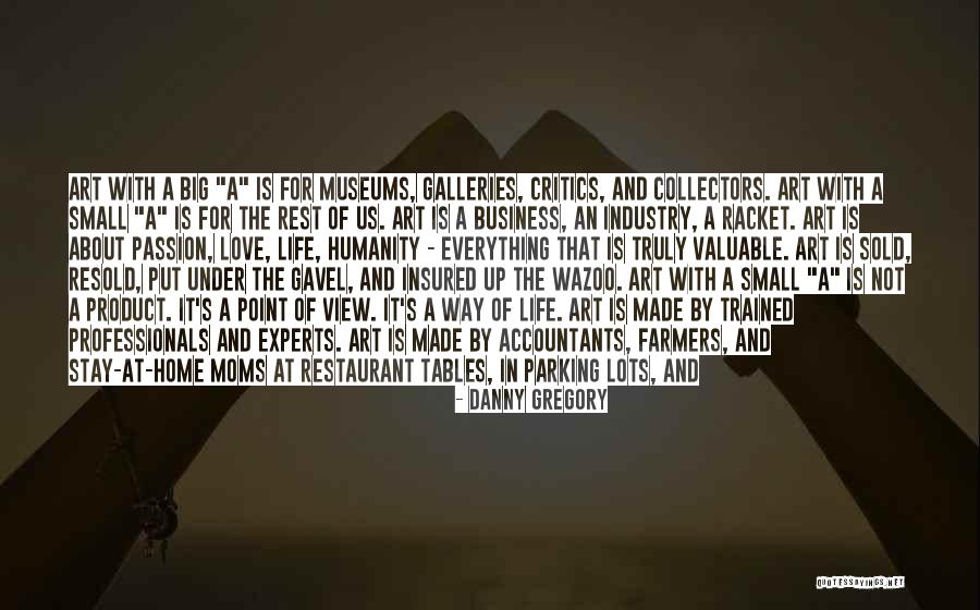 Passion And Talent Quotes By Danny Gregory Passion And Talent Quotes By Danny Gregory
