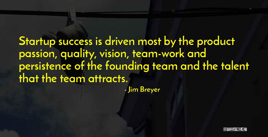 Passion And Talent Quotes By Jim Breyer