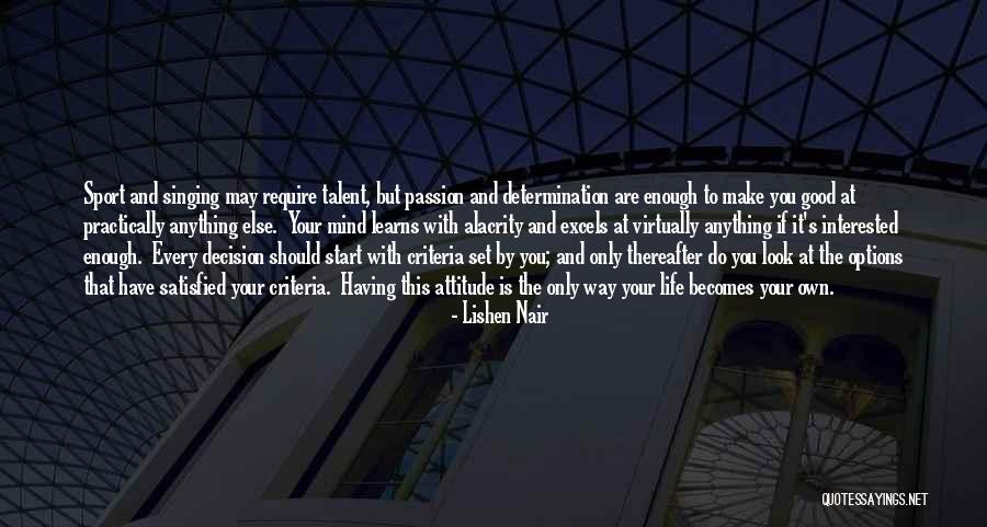 Passion And Talent Quotes By Lishen Nair Passion And Talent Quotes By Lishen Nair