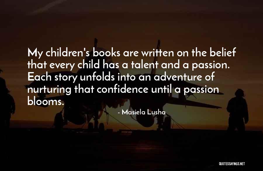 Passion And Talent Quotes By Masiela Lusha Passion And Talent Quotes By Masiela Lusha