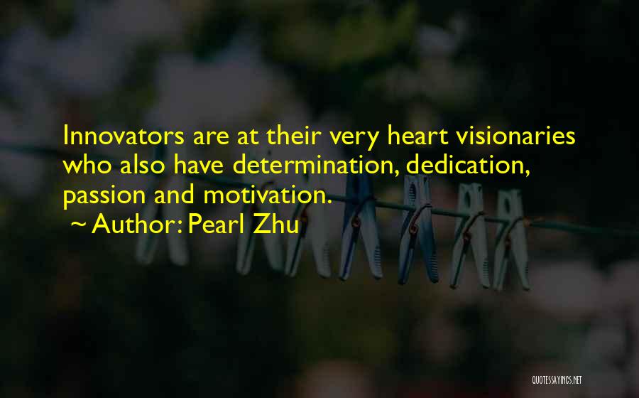 Passion And Talent Quotes By Pearl Zhu
