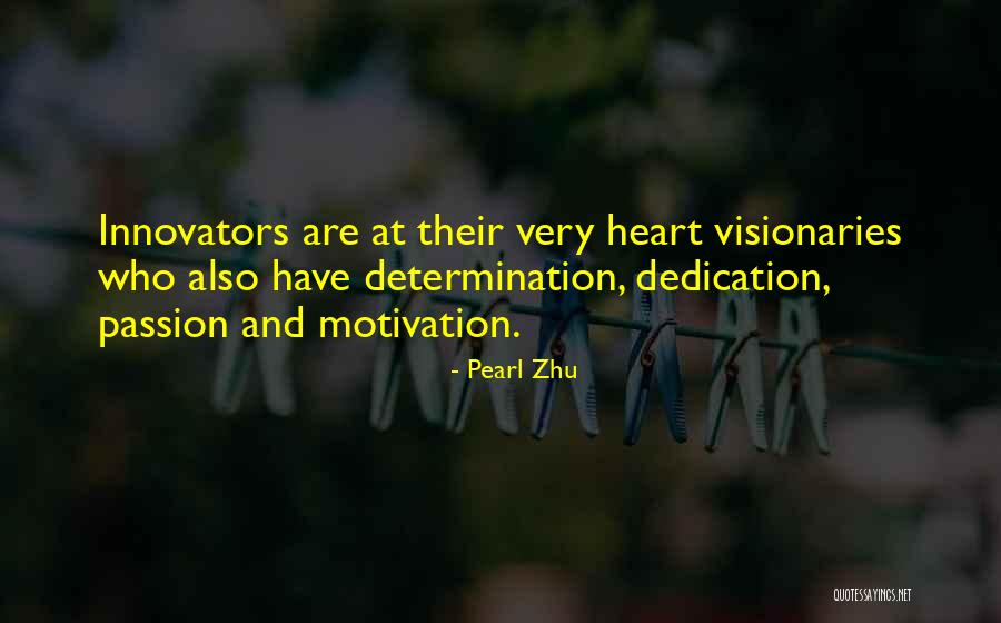 Passion And Talent Quotes By Pearl Zhu