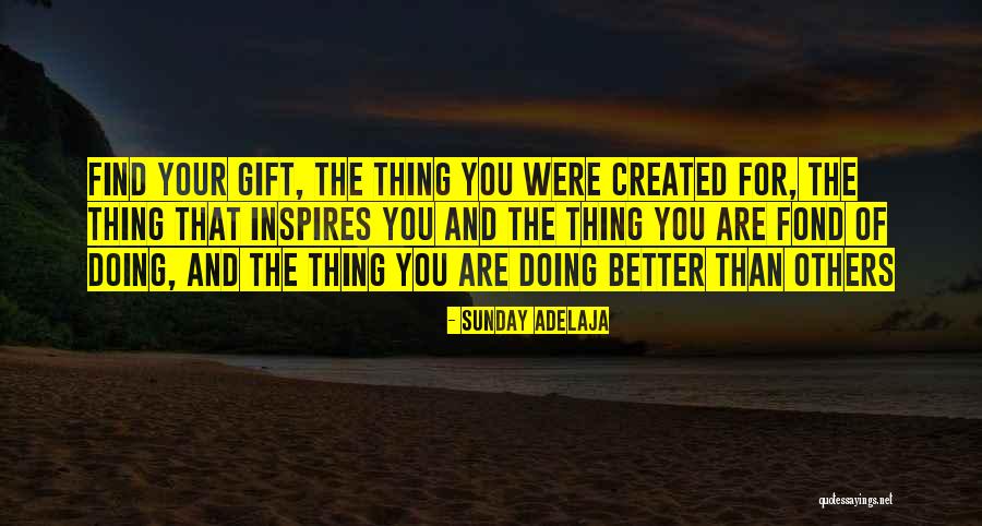 Passion And Talent Quotes By Sunday Adelaja