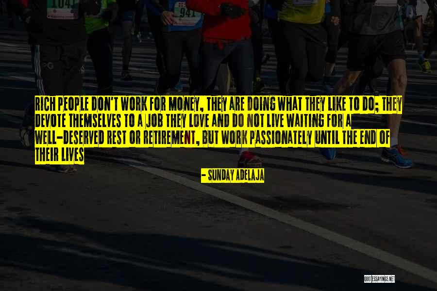 Passion And Talent Quotes By Sunday Adelaja Passion And Talent Quotes By Sunday Adelaja