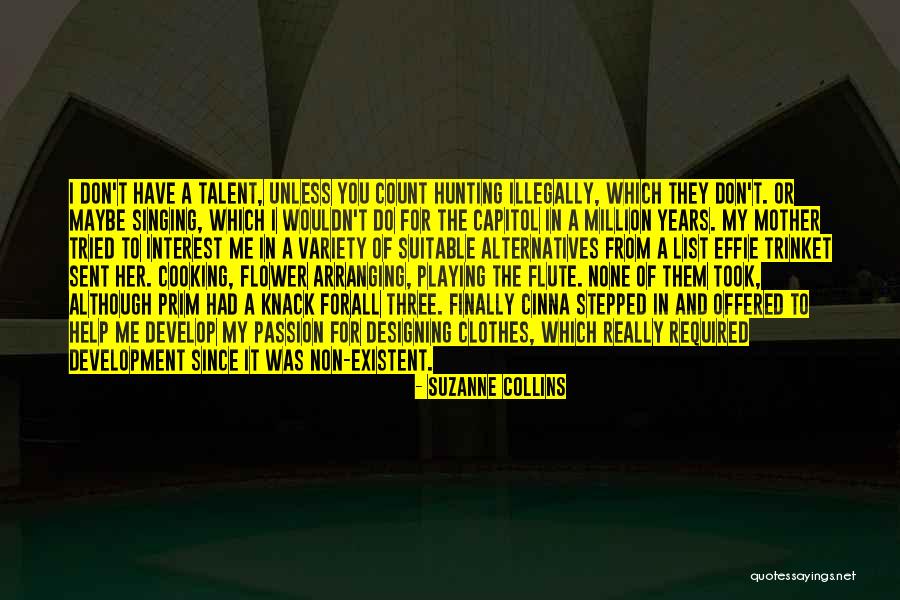 Passion And Talent Quotes By Suzanne Collins Passion And Talent Quotes By Suzanne Collins