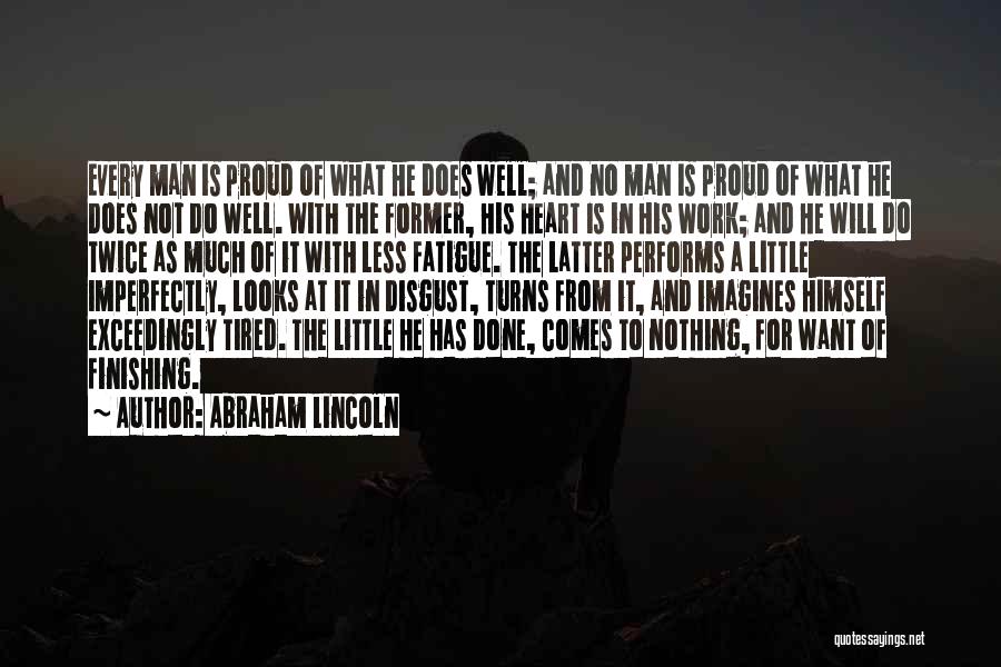 Passion At Work Quotes By Abraham Lincoln