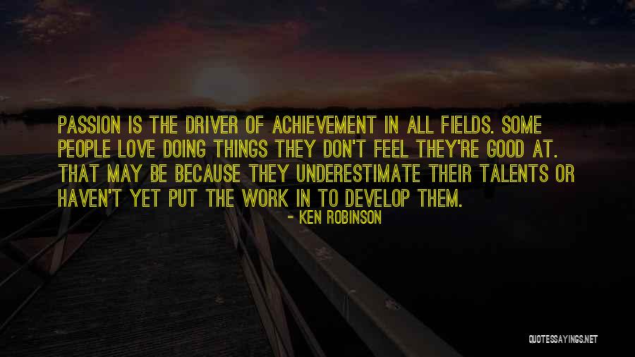 Passion At Work Quotes By Ken Robinson