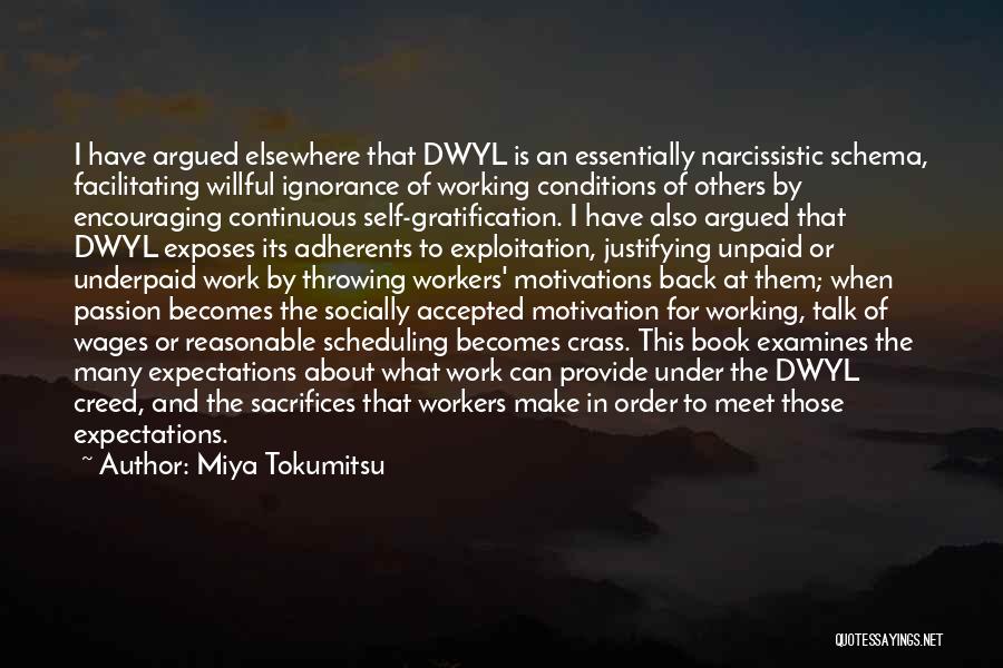 Passion At Work Quotes By Miya Tokumitsu