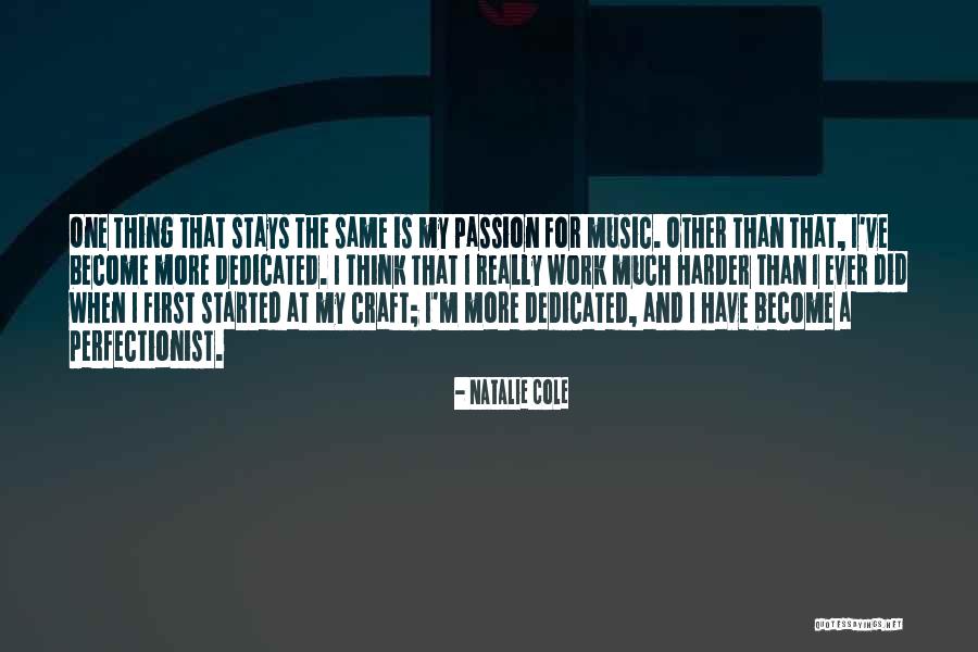 Passion At Work Quotes By Natalie Cole Passion At Work Quotes By Natalie Cole