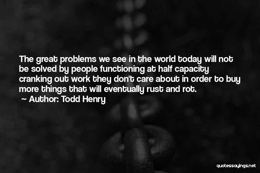 Passion At Work Quotes By Todd Henry