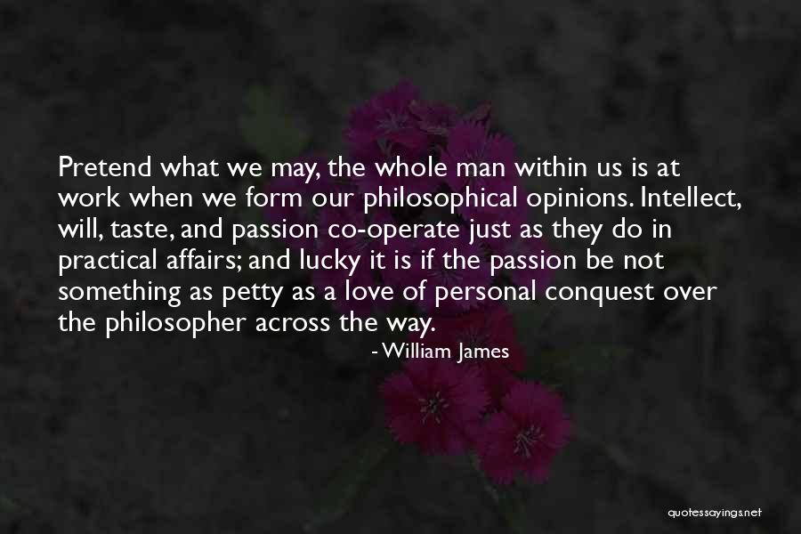 Passion At Work Quotes By William James