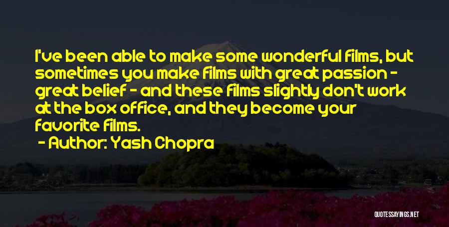Passion At Work Quotes By Yash Chopra