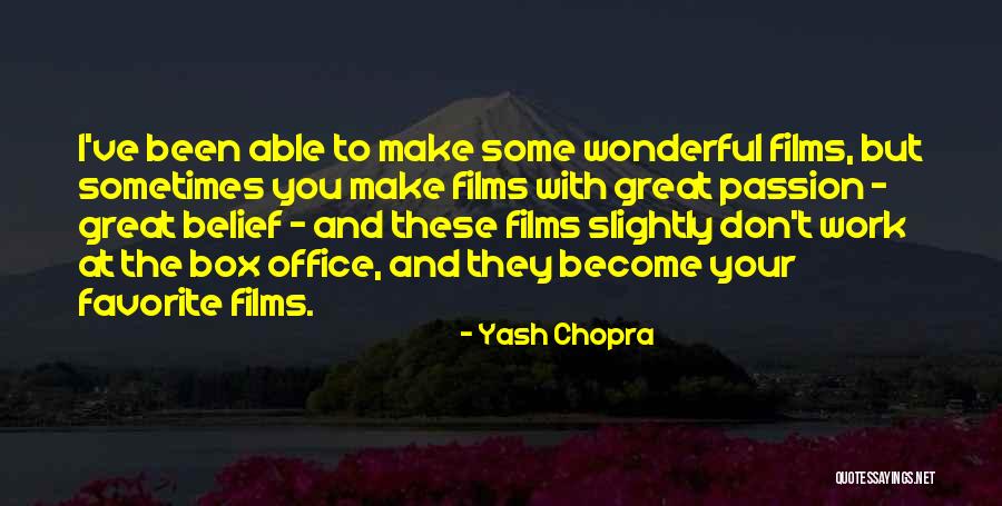 Passion At Work Quotes By Yash Chopra