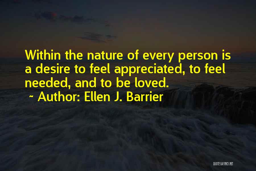 Passion Desire Love Quotes By Ellen J. Barrier