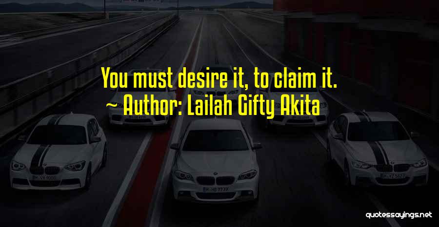 Passion Desire Love Quotes By Lailah Gifty Akita