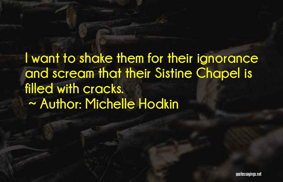 Passion Filled Quotes By Michelle Hodkin