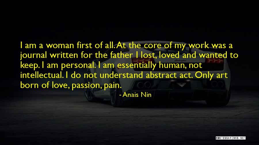 Passion For Art Quotes By Anais Nin Passion For Art Quotes By Anais Nin