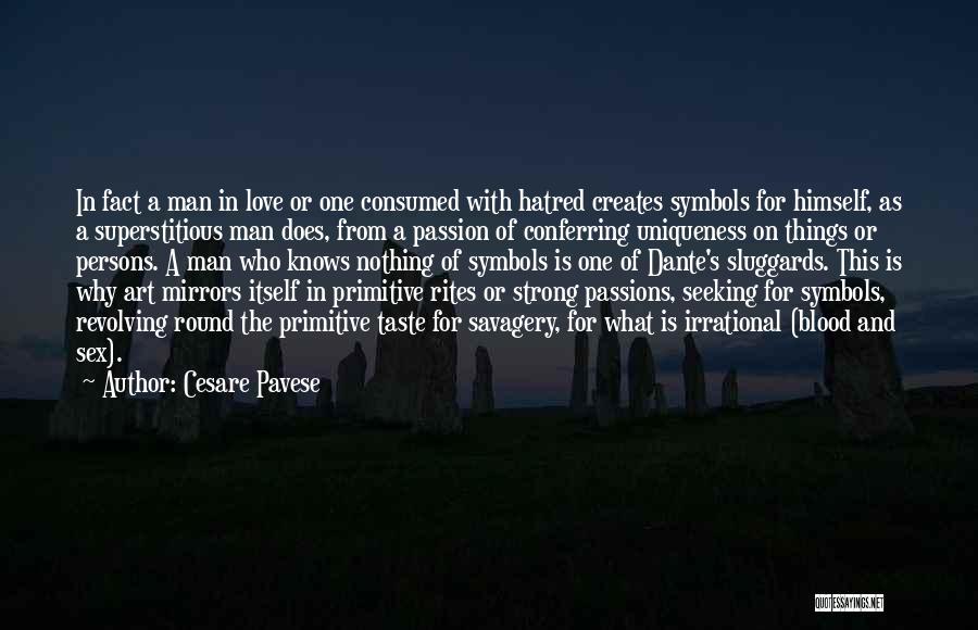 Passion For Art Quotes By Cesare Pavese