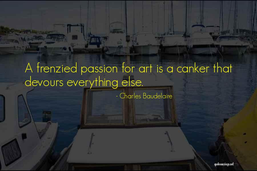 Passion For Art Quotes By Charles Baudelaire Passion For Art Quotes By Charles Baudelaire