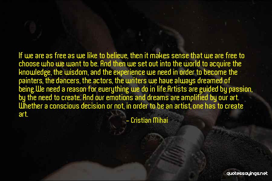 Passion For Art Quotes By Cristian Mihai Passion For Art Quotes By Cristian Mihai
