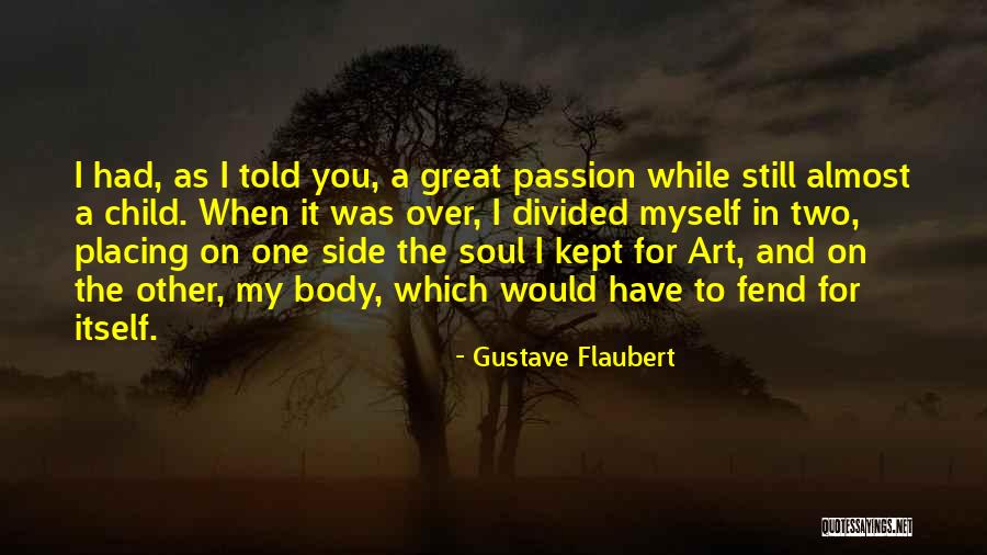 Passion For Art Quotes By Gustave Flaubert Passion For Art Quotes By Gustave Flaubert