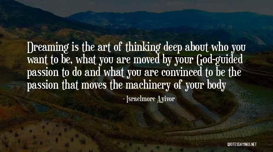 Passion For Art Quotes By Israelmore Ayivor Passion For Art Quotes By Israelmore Ayivor