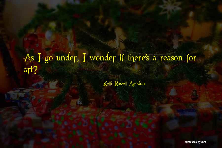Passion For Art Quotes By Kelli Russell Agodon Passion For Art Quotes By Kelli Russell Agodon