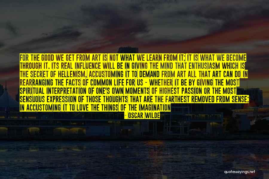 Passion For Art Quotes By Oscar Wilde Passion For Art Quotes By Oscar Wilde