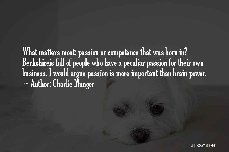 Passion For Business Quotes By Charlie Munger