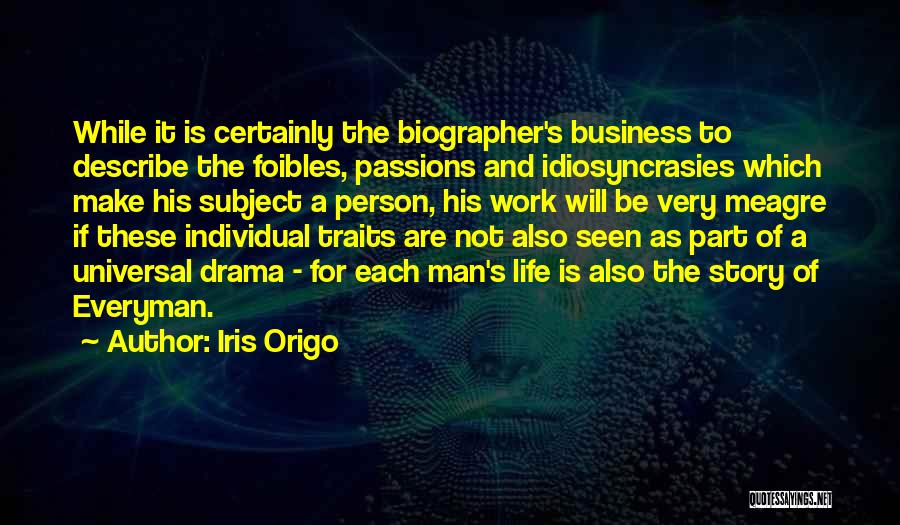 Passion For Business Quotes By Iris Origo