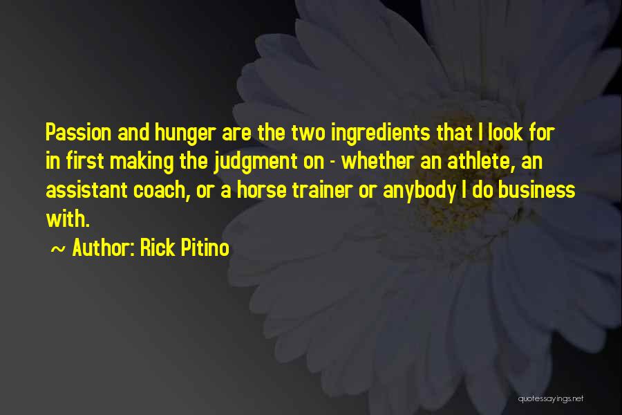 Passion For Business Quotes By Rick Pitino