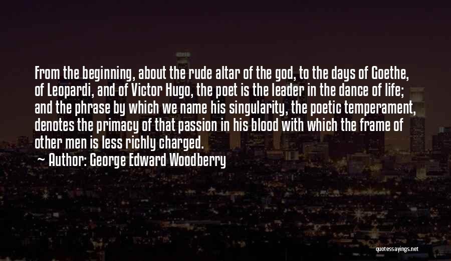 Passion For Dance Quotes By George Edward Woodberry