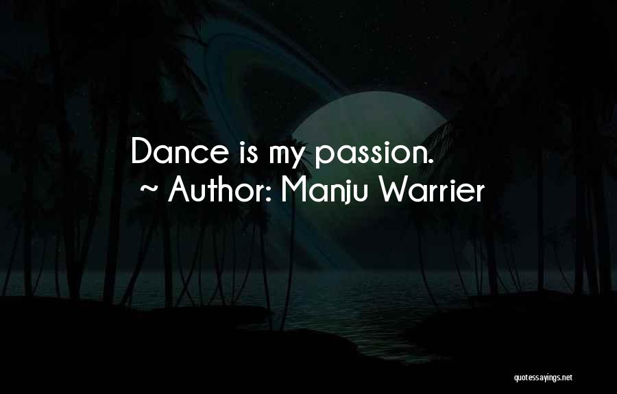 Passion For Dance Quotes By Manju Warrier