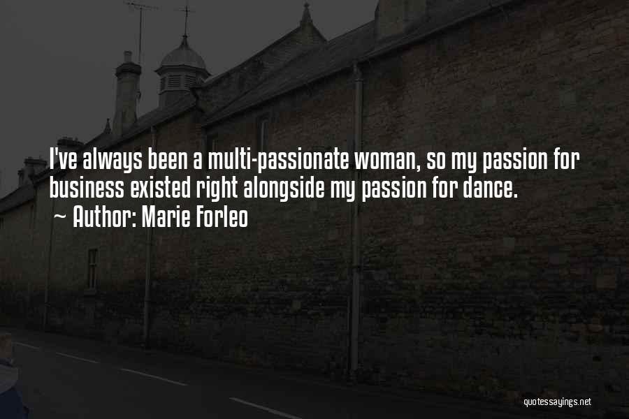 Passion For Dance Quotes By Marie Forleo