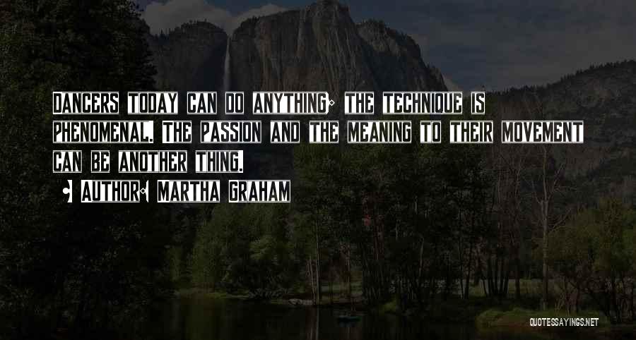 Passion For Dance Quotes By Martha Graham