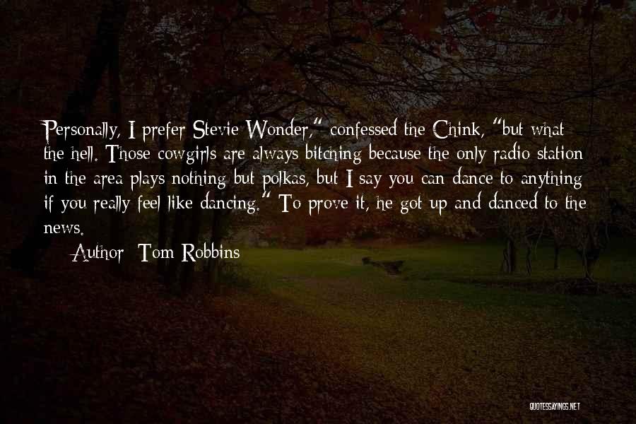 Passion For Dance Quotes By Tom Robbins