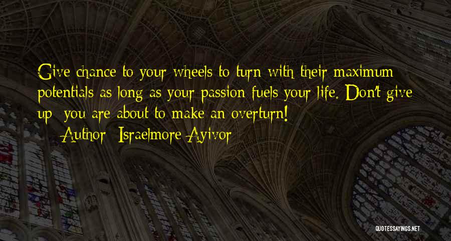 Passion For Food Quotes By Israelmore Ayivor