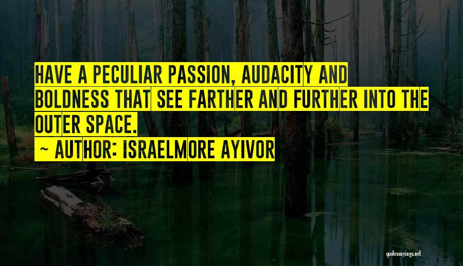 Passion For Food Quotes By Israelmore Ayivor