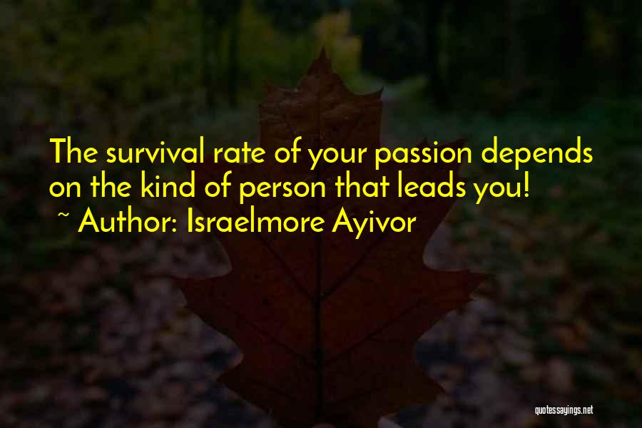 Passion For Food Quotes By Israelmore Ayivor